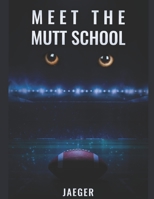 Meet The Mutt School B08RT396P4 Book Cover