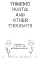 Thinking Hurts: And Other Thoughts 0999493523 Book Cover