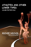 Athletes and Other Lower Types 0557117240 Book Cover
