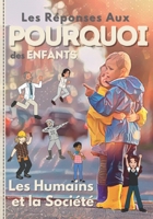 Les Réponses aux POUQUOI des Enfants: Les Humains et La Société B0BTRRLZLN Book Cover