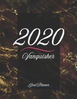 2020 Vanquisher Goal Planner: Productivity Setting Workbook 1711903043 Book Cover