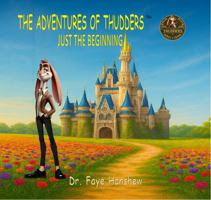 The Adventures of Thudders: Just the Beginning 1966875010 Book Cover