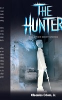 The Hunter: And Other Short Stories B0F1FYMQFP Book Cover