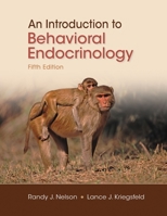 An Introduction to Behavioral Endocrinology 0878936157 Book Cover