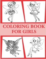 Coloring Book For Girls: magical fairies coloring pages for girls to color and have fun, birthday gift for idea. B08SBPXZ75 Book Cover