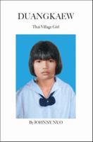 Duangkaew: Thai Village Girl 1412056578 Book Cover