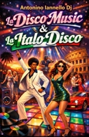 La Disco Music & La Italo Disco B0H6XWZZ9Y Book Cover