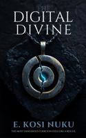 The Digital Divine B0GQZF3CR8 Book Cover
