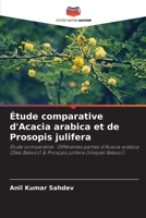 Étude comparative d'Acacia arabica et de Prosopis julifera (French Edition) 6207871669 Book Cover