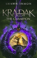 Kradak the Champion (An Arkana Sword and Sorcery Adventure) B094RVZF9H Book Cover