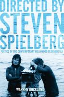 Directed by Steven Spielberg: Poetics of the Contemporary Hollywood Blockbuster 0826416918 Book Cover