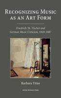 Recognizing Music as an Art Form 9462700559 Book Cover