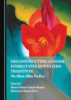 Deconstructing Gender Stereotypes in Western Tradition: No More Miss Perfect 1527552926 Book Cover