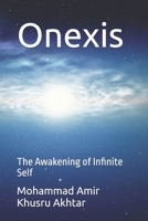 Onexis: The Awakening of Infinite Self B0F13JTTQN Book Cover