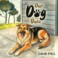 Our Dog Duke B0H6T1KTT6 Book Cover