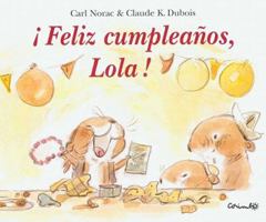Joyeux anniversaire Lola! 8484703800 Book Cover