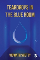 Teardrops in the Blue Room 9356483639 Book Cover