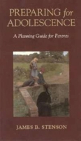 Preparing for Adolescence: A Planning Guide for Parents 1889334359 Book Cover