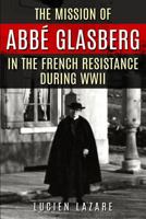 The Mission of Abb� Glasberg 1522840958 Book Cover