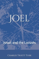 Joel: Israel and the Locusts B0DWXVLR8G Book Cover