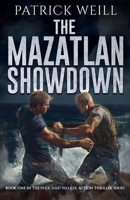 The Mazatlan Showdown 1959866028 Book Cover