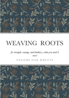 Weaving Roots 1716436567 Book Cover