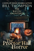 The Proctor Hall Horror 0999250388 Book Cover