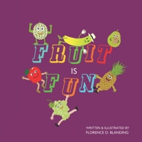Fruit Is Fun B09HG6WK3Y Book Cover
