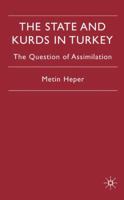 State and Kurds in Turkey: The Question of Assimilation 0333646282 Book Cover