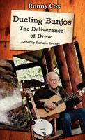 Dueling Banjos: The Deliverance of Drew 1936085585 Book Cover