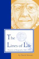 The Lines of Life: Theories of Biography, 1880-1970 1557531285 Book Cover