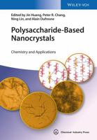 Polysaccharide-Based Nanocrystals: Chemistry and Applications 3527336192 Book Cover