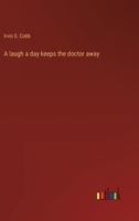 A laugh a day keeps the doctor away 3368938266 Book Cover
