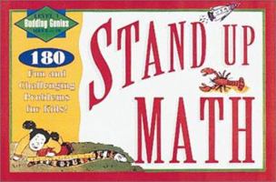 Stand Up Math, Level 1: Budding Genius: 180 Challenging Problems for Kids 0673361446 Book Cover