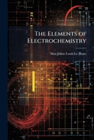 The Elements of Electrochemistry 102385595X Book Cover