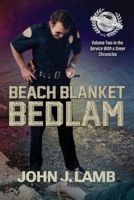 Beach Blanket Bedlam: Volume Two in the Service with a Sneer Chronicles 195962332X Book Cover