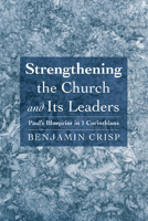 Strengthening the Church and Its Leaders B0GNP1YGBS Book Cover