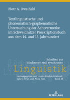Textlinguistische Und Phonematisch-Graphematische Untersuchung Der Achtvermerke Im Schweidnitzer Proskriptionsbuch Aus Dem 14. Und 15. Jahrhundert. 3631906153 Book Cover