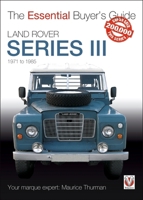 Land Rover Series III: 1971 to 1985 178711662X Book Cover