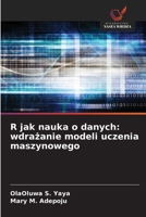 R jak nauka o danych: wdrazanie modeli uczenia maszynowego (Polish Edition) 6209752292 Book Cover