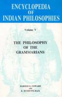 Encyclopaedia of Indian Philosophies: The Philosophy of the Gammarians 8120804260 Book Cover