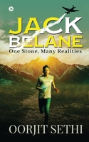Jack Belane: One Stone, Many Realities 1648997635 Book Cover
