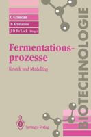 Fermentationsprozesse: Kinetik und Modelling (Biotechnologie) 3540561706 Book Cover