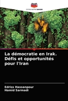 La démocratie en Irak. Défis et opportunités pour l'Iran 6203408336 Book Cover
