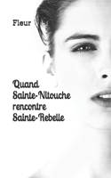 Quand Sainte-Nitouche rencontre Sainte-Rebelle (French Edition) null Book Cover