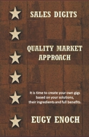 Quality Market Approach (Sales Digits Series) B0CSKFQ3K6 Book Cover