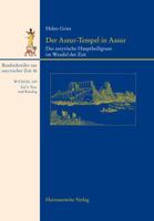 Der Assur-Tempel in Assur: Das Assyrische Hauptheiligtum Im Wandel Der Zeit 3447108584 Book Cover
