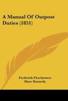 A Manual Of Outpost Duties 1164537814 Book Cover