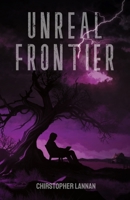 Unreal Frontier B0CMPR1DHF Book Cover