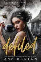Defiled (The Feral Princess) 1951714261 Book Cover